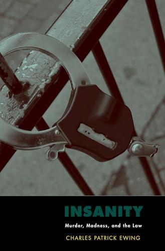 Insanity: Murder, Madness, and the Law Cover