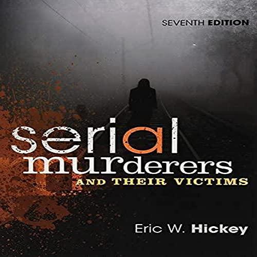 Serial Murderers and Their Victims Cover