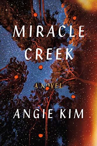 Miracle Creek: A Novel Cover