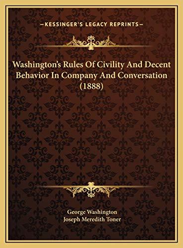 Washington's Rules Of Civility And Decent Behavior In Company And Conversation (1888) Cover