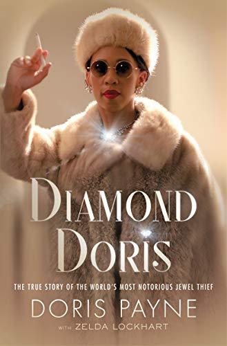 Diamond Doris: The True Story of the World's Most Notorious Jewel Thief Cover