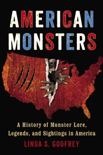 American Monsters: A History of Monster Lore, Legends, and Sightings in America Cover