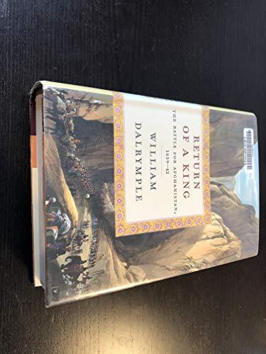 Return of a King: The Battle for Afghanistan, 1839-42 Cover