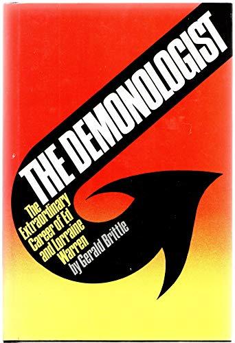The Demonologist: The Extraordinary Career of Ed and Lorraine Warren Cover