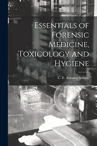 Essentials of Forensic Medicine, Toxicology and Hygiene [electronic Resource] Cover