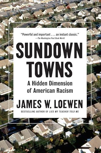 Sundown Towns: A Hidden Dimension of American Racism Cover