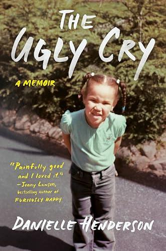 The Ugly Cry: A Memoir Cover