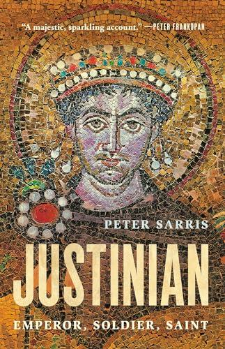 Justinian: Emperor, Soldier, Saint Cover