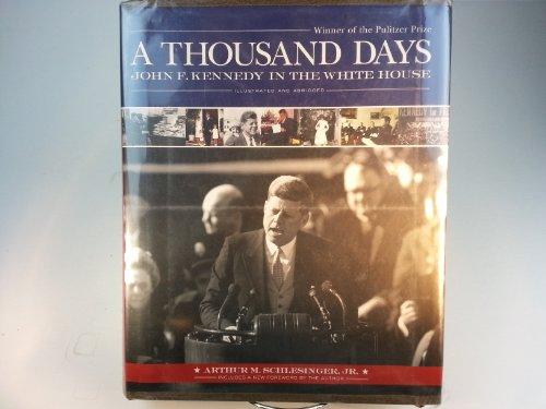Thousand Days: John F. Kennedy in the White House cover