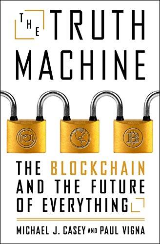 The Truth Machine: The Blockchain and the Future of Everything Cover
