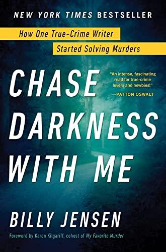 Chase Darkness with Me: How One True-Crime Writer Started Solving Murders Cover
