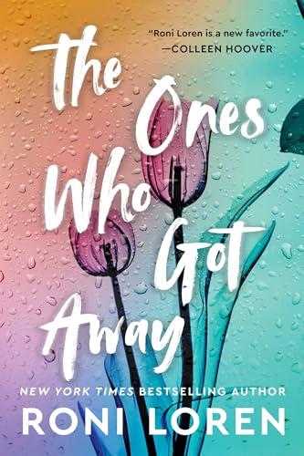 The Ones Who Got Away: An Uplifting and Unforgettable Contemporary Romance Cover