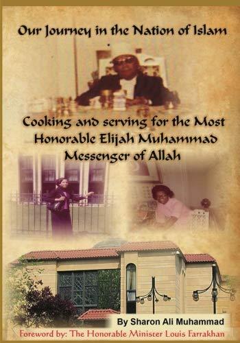 Our Journey In The Nation Of Islam: Cooking and serving for the Most Honorable Elijah Muhammad Cover