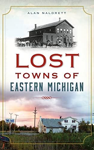 Lost Towns of Eastern Michigan Cover