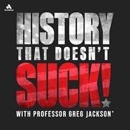 History That Doesn't Suck