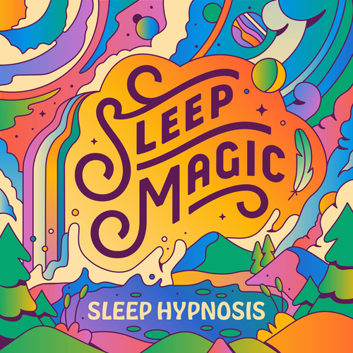 Sleep Magic: Sleep Hypnosis &amp; Meditation for Sleep Podcast